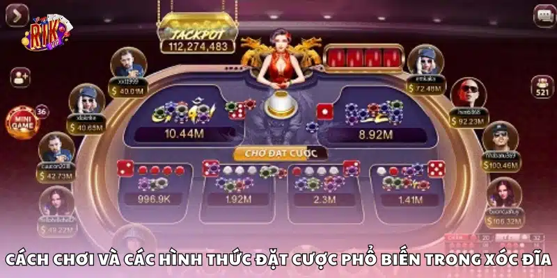 Hướng dẫn luật chơi và các kiểu cược phổ biến trong Xóc Đĩa