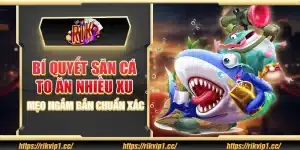 Bí quyết săn cá to ăn nhiều xu – Mẹo ngắm bắn chuẩn xác